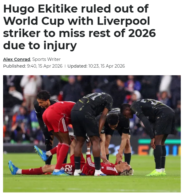 今年提前报销！英媒：埃基蒂克将伤缺9个月，无缘2026年剩余比赛