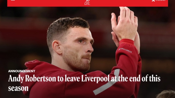 利物浦官方：罗伯逊赛季末将合同到期离队，将结束9年红军生涯